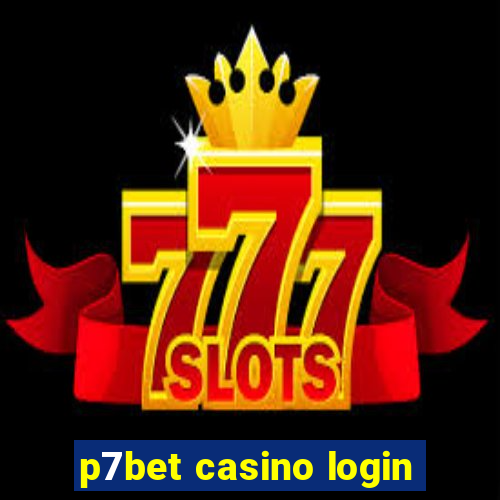 p7bet casino login